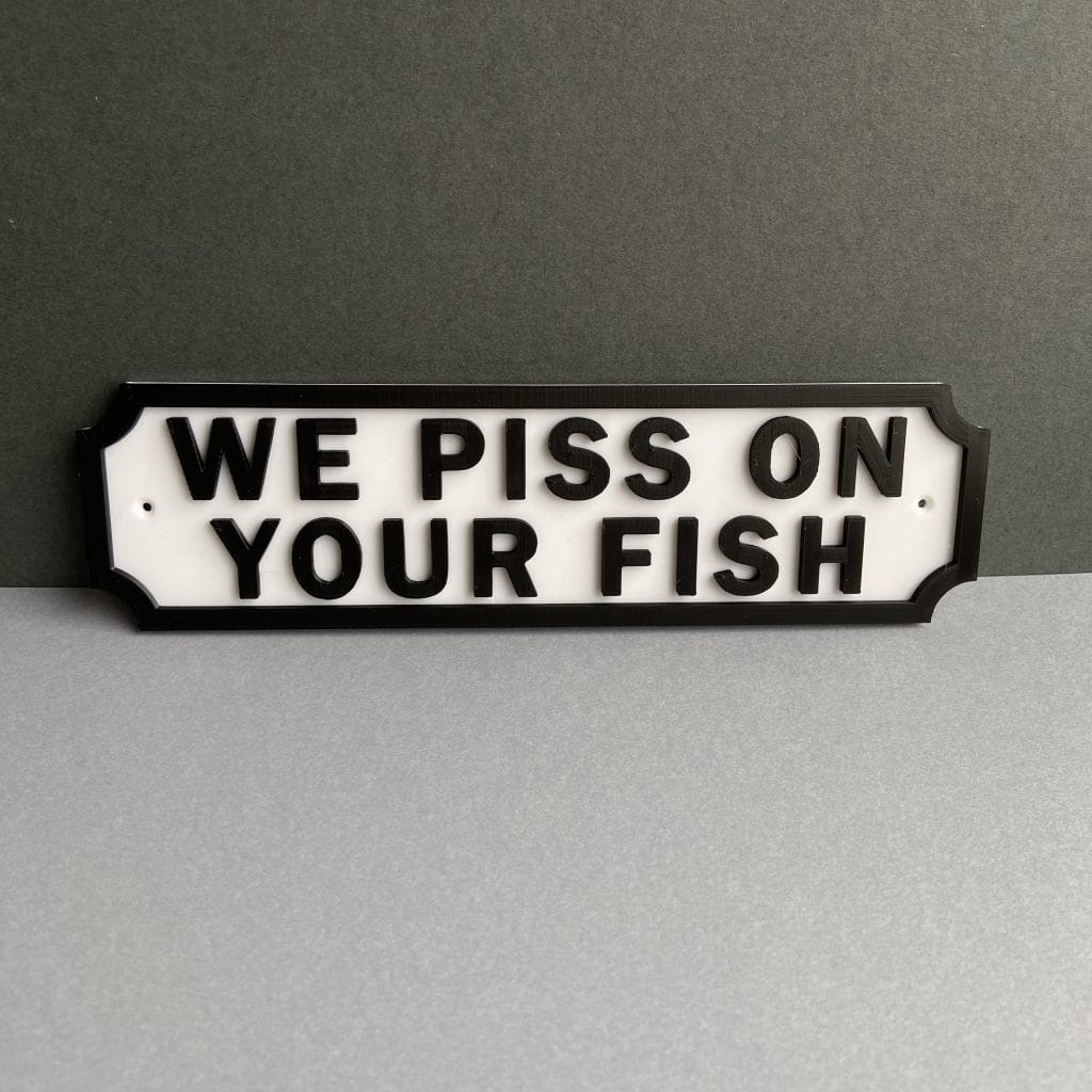 We Piss On Your Fish Plaque
