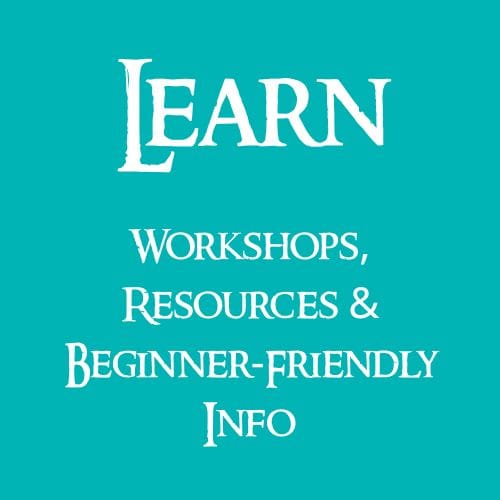 Learn Workshops, Resources, & Beginner Friendly Info
